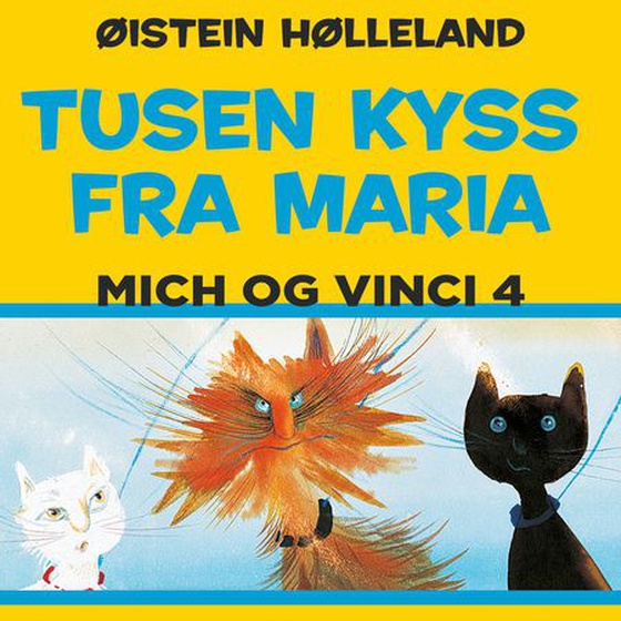 Tusen kyss fra Maria (lydbok) av Øistein Hølleland