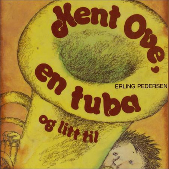Kent Ove, en tuba og litt til