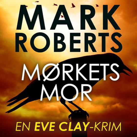Mørkets mor (ebok) av Mark Roberts