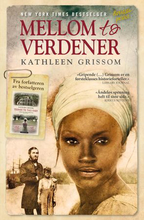 Mellom to verdener (ebok) av Kathleen Grissom