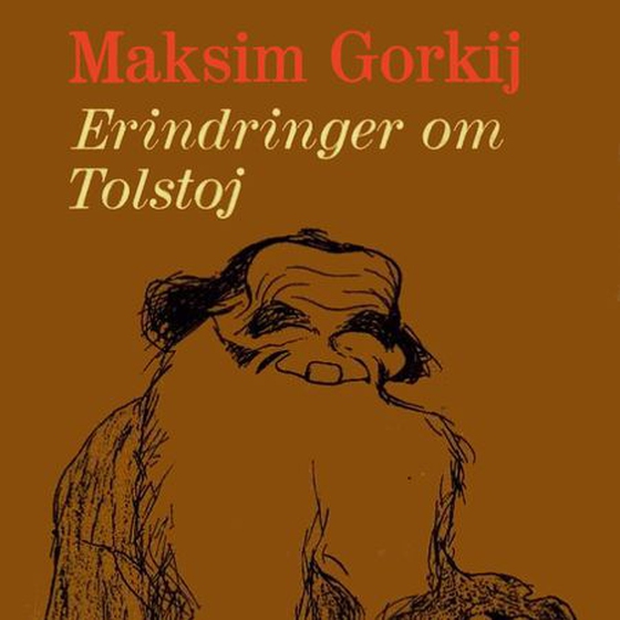 Erindringer om Lev Nikolajevitsj Tolstoj (lydbok) av Maksim Gorkij