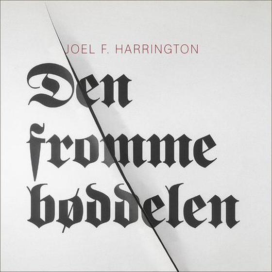 Den fromme bøddelen (lydbok) av Joel F. Harrington