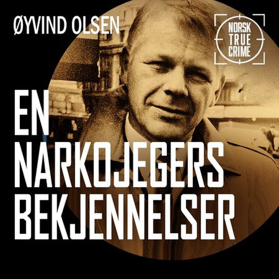 En narkojegers bekjennelser