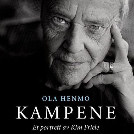 Kampene - et portrett av Kim Friele (lydbok) av Ola Henmo