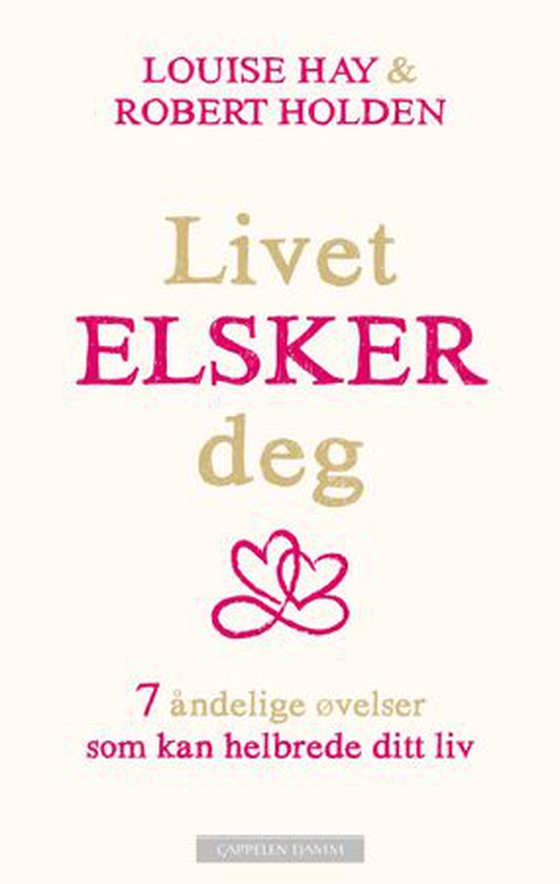 Livet elsker deg