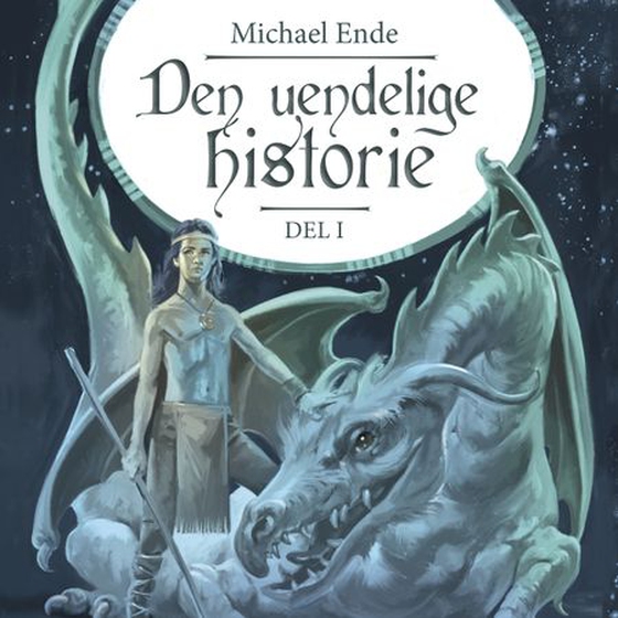 Den uendelige historie - 1 (lydbok) av Michael Ende
