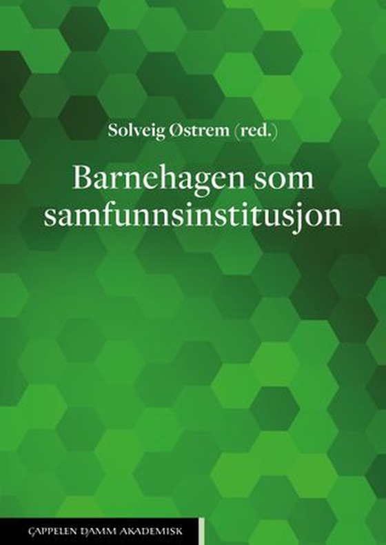 Barnehagen som samfunnsinstitusjon (ebok) av -