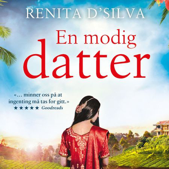 En modig datter (lydbok) av Renita D'Silva