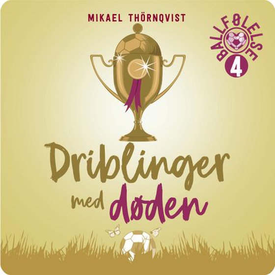 Driblinger med døden (lydbok) av Mikael Thörnqvist