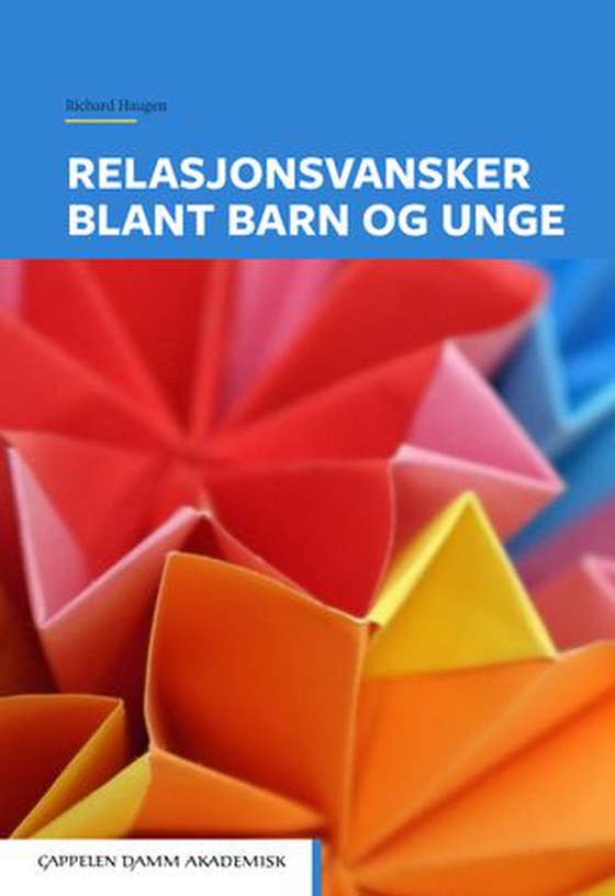 Relasjonsvansker blant barn og unge (ebok) av Richard Haugen