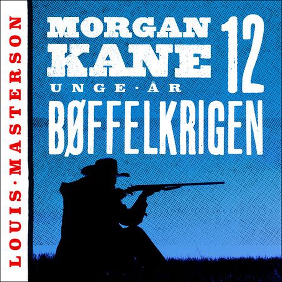 Bøffelkrigen (lydbok) av Louis Masterson
