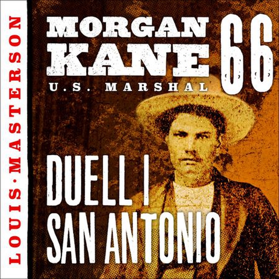 Duell i San Antonio (lydbok) av Louis Masterson