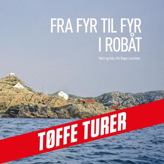 Fra fyr til fyr i robåt (lydbok) av Per Roger Lauritzen