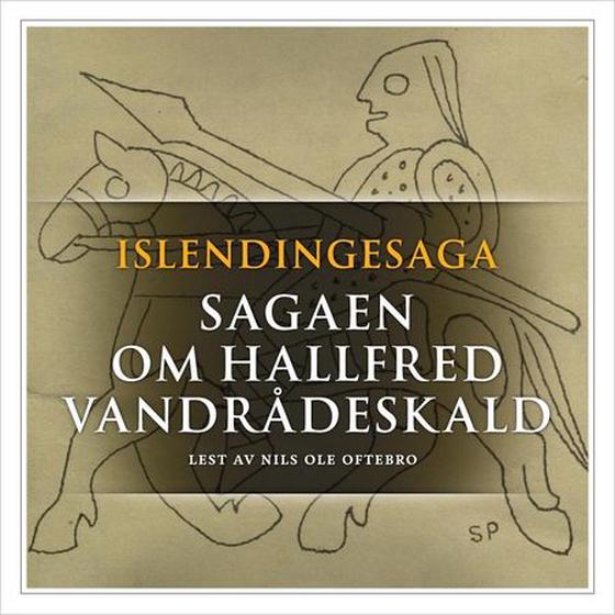 Sagaen om Hallfred Vandrådeskald (lydbok) av -