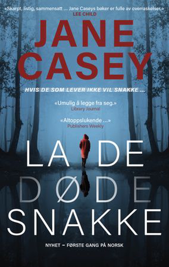 La de døde snakke (ebok) av Jane Casey