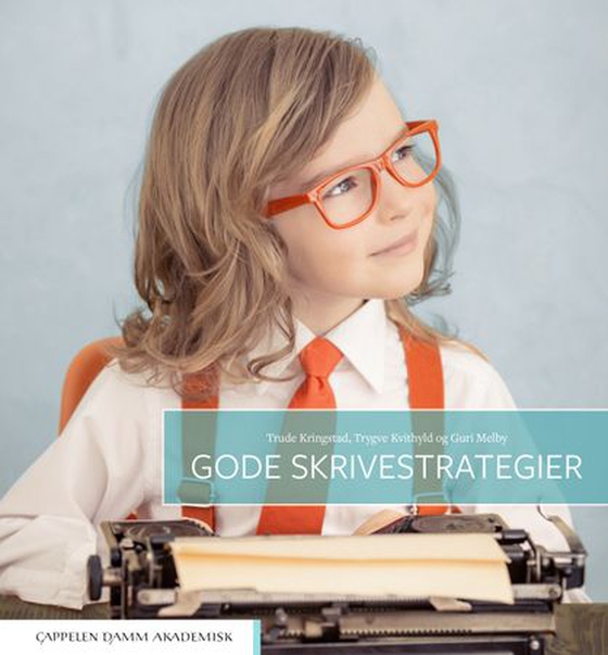 Gode skrivestrategier (ebok) av Trygve Kvithyld