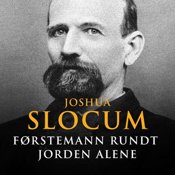 Førstemann rundt jorden alene (lydbok) av Joshua Slocum