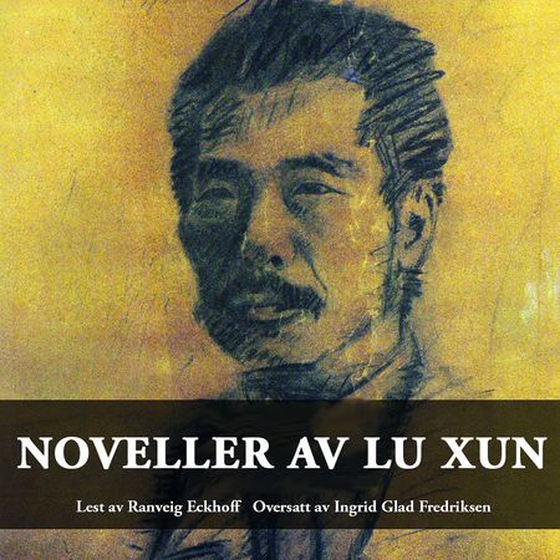 Noveller (lydbok) av Xun Lu