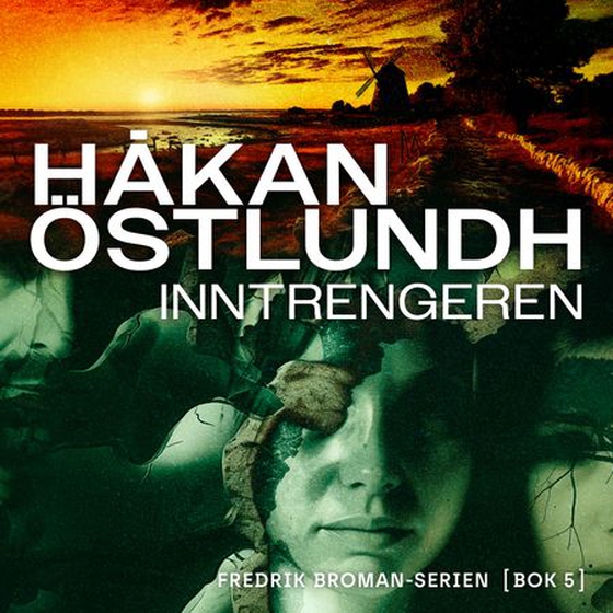 Inntrengeren (lydbok) av Håkan Östlundh