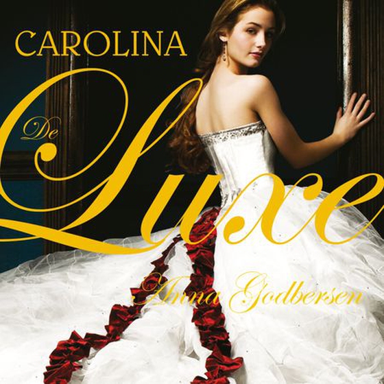 Carolina (lydbok) av Anna Godbersen