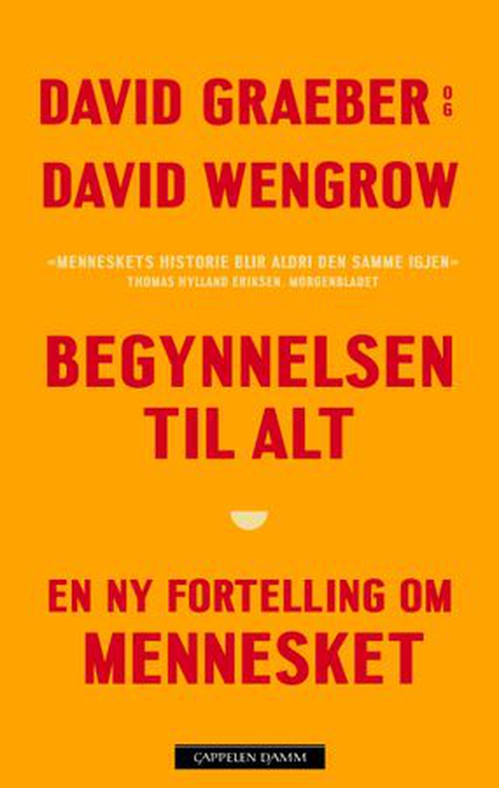 Begynnelsen til alt - en ny fortelling om mennesket (ebok) av David Graeber
