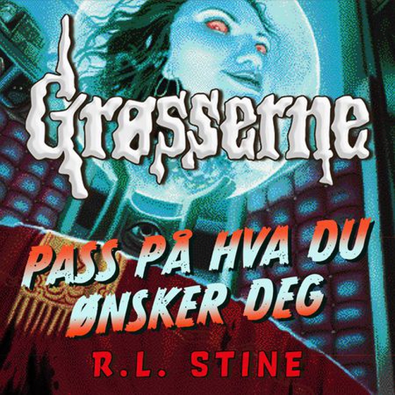Pass på hva du ønsker deg (lydbok) av R.L. Stine