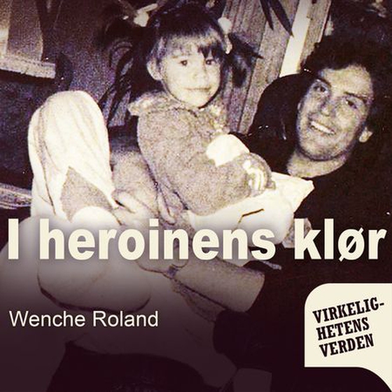 I heroinens klør (lydbok) av Wenche Roland
