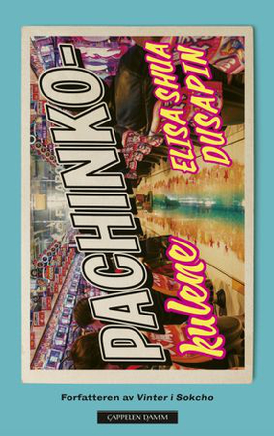 Pachinko-kulene (ebok) av Élisa Shua Dusapin