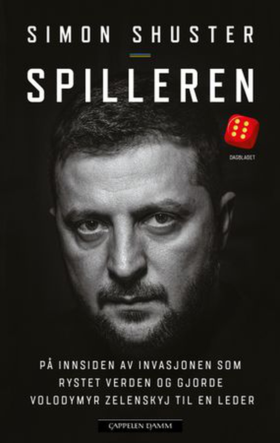 Spilleren - på innsiden av invasjonen som rystet verden og gjorde Volodymyr Zelenskyj til en leder (ebok) av Simon Shuster