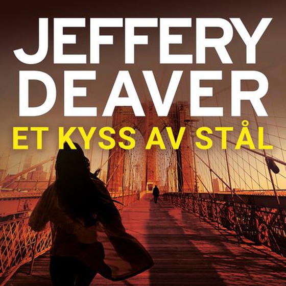Et kyss av stål (lydbok) av Jeffery Deaver