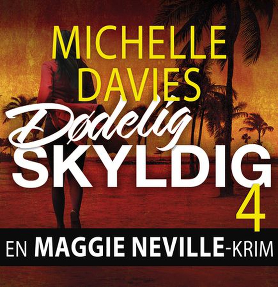 Dødelig skyldig (lydbok) av Michelle Davies
