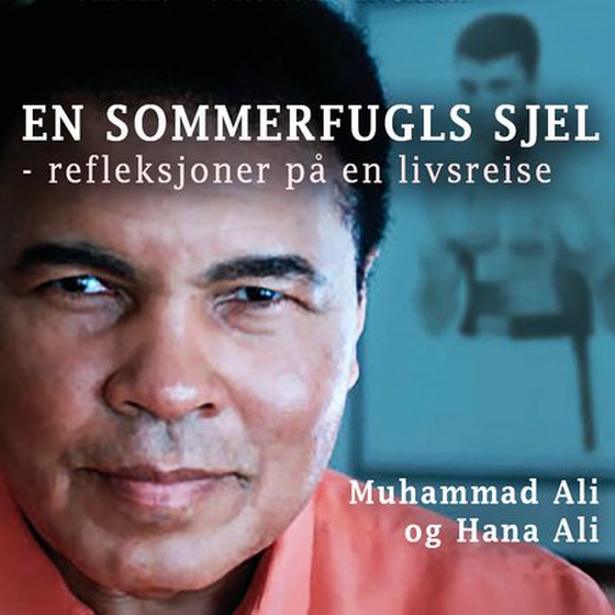 En sommerfugls sjel - refleksjoner på en livsreise (lydbok) av Muhammad Ali