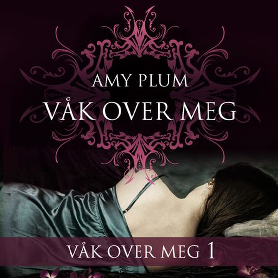 Våk over meg (lydbok) av Amy Plum
