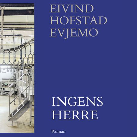 Ingens herre (lydbok) av Eivind Hofstad Evjemo