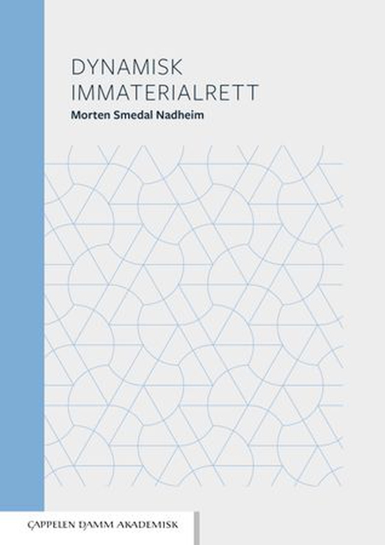 Dynamisk immaterialrett (ebok) av Morten Smedal Nadheim