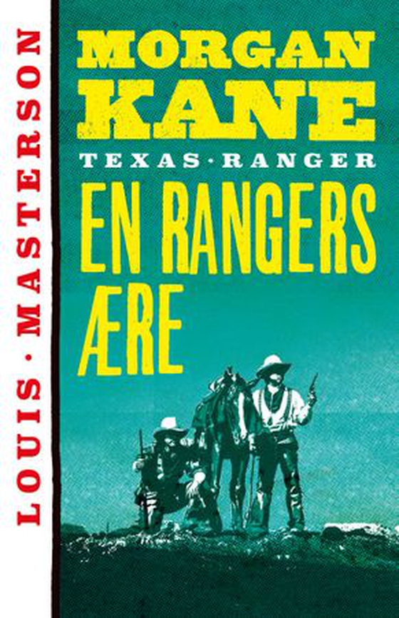 En rangers ære (ebok) av Louis Masterson