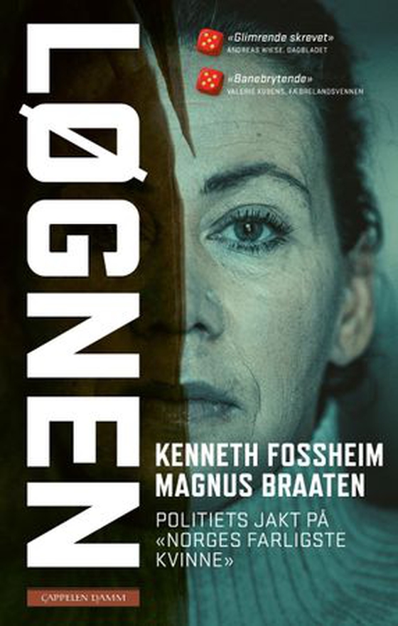 Løgnen - politiets jakt på Norges farligste kvinne (ebok) av Kenneth Fossheim