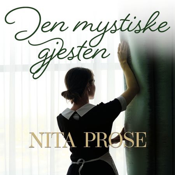 Den mystiske gjesten (lydbok) av Nita Prose