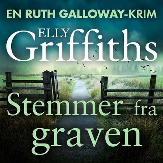 Stemmer fra graven (lydbok) av Elly Griffiths
