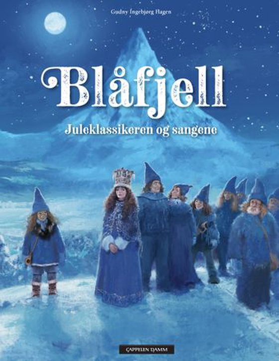 Blåfjell - juleklassikeren og sangene (ebok) av Gudny Ingebjørg Hagen