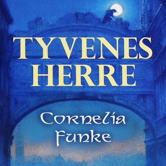 Tyvenes herre (lydbok) av Cornelia Funke