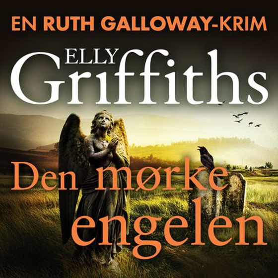 Den mørke engelen (lydbok) av Elly Griffiths