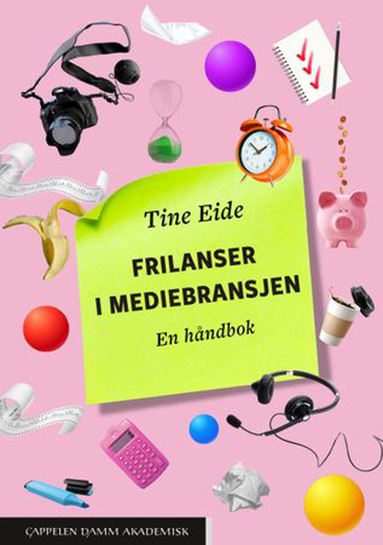 Frilanser i mediebransjen - en håndbok (ebok) av Tine Eide