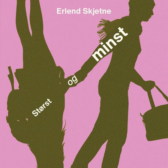 Størst og minst (lydbok) av Erlend Skjetne