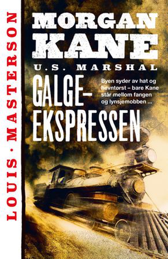 Galge-ekspressen (ebok) av Louis Masterson