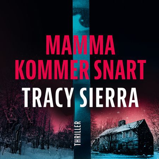 Mamma kommer snart