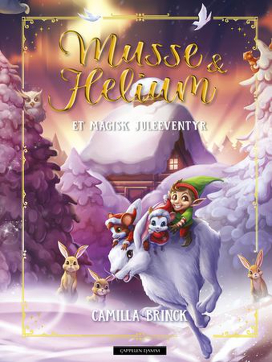Musse & Helium - et magisk juleeventyr (ebok) av Camilla Brinck