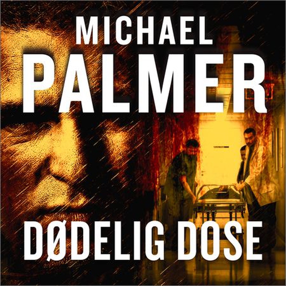 Dødelig dose (lydbok) av Michael Palmer