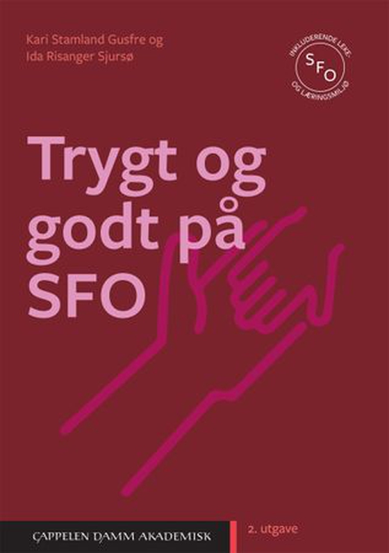 Trygt og godt på SFO (ebok) av Kari Stamland Gusfre