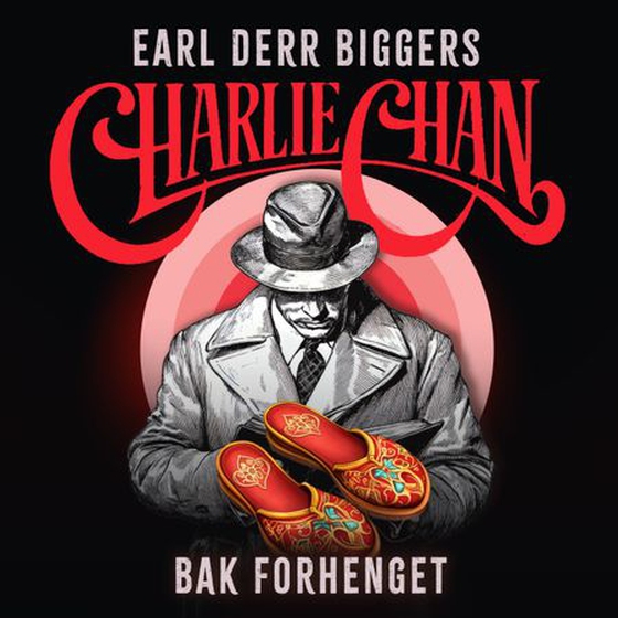 Bak forhenget (lydbok) av Earl Derr Biggers